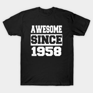 Awesome since 1958 T-Shirt